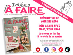 Présentation en live du magazine Idées à Faire N°50