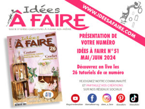 Pésentation en live du magazine Idées à Faire N°51