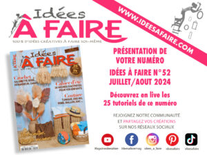 Présentation en live du magazine Idées à Faire N°52